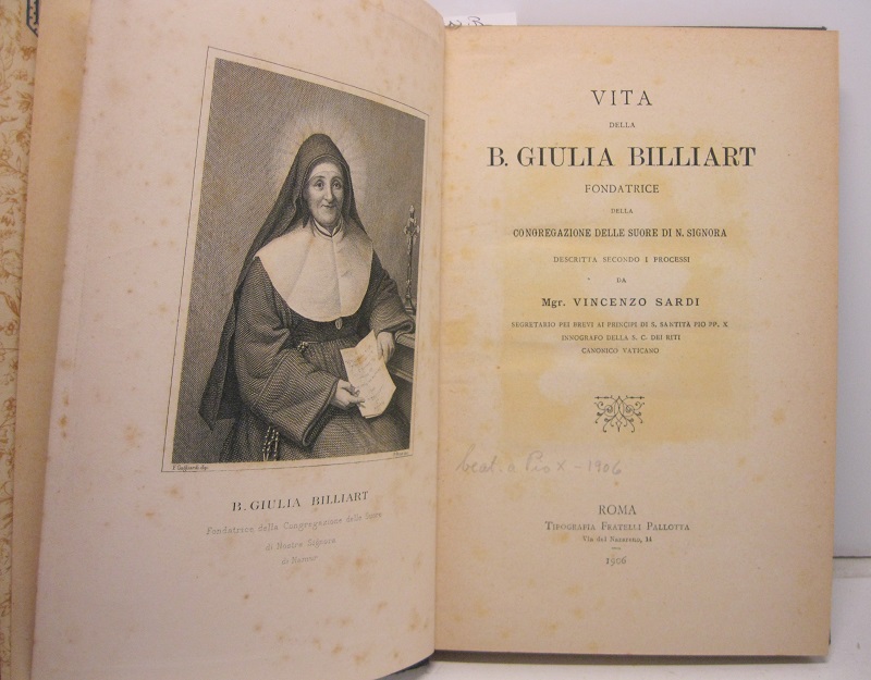 Vita della B. Giulia Billiart, fondatrice della congregazione delle suore di n. signora, descritta secondo i processi....